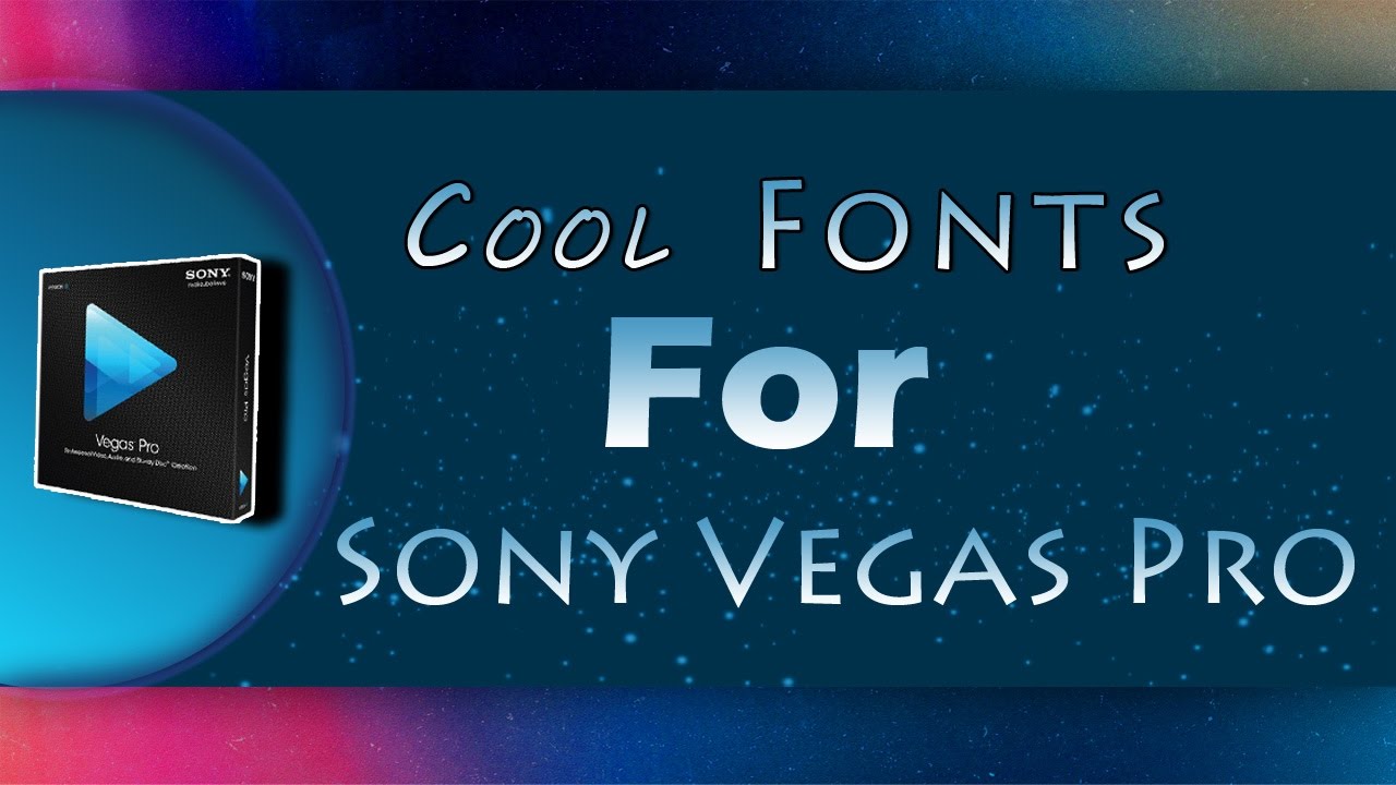 sony vegas pro 11 fonts free download