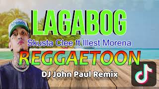 Video thumbnail of "Lagabog (Reggaetoon) - Skusta Clee ft Illest Morena | DJ John Paul Remix | Tiktok Trend"