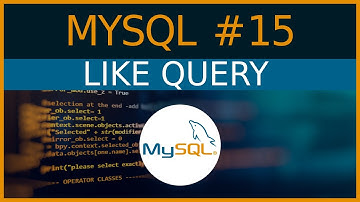 LIKE query for Search - #15 MySQL tutorial for Beginners