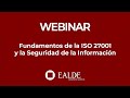 Fundamentos de la ISO 27001 y la Seguridad de la Información