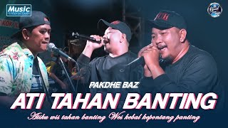 Ati Tahan Banting -  PakDhe Baz - Music Interactive ( Live Music )