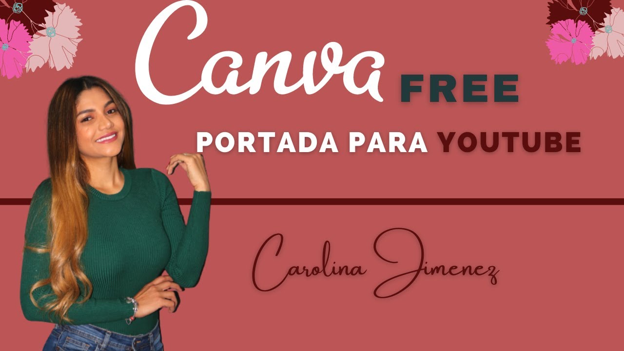 Como hacer la Portada para un video en YouTube con Canva Free - YouTube