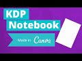 How To Create A Notebook In Canva | For Using With KDP Low Content Book Publishing