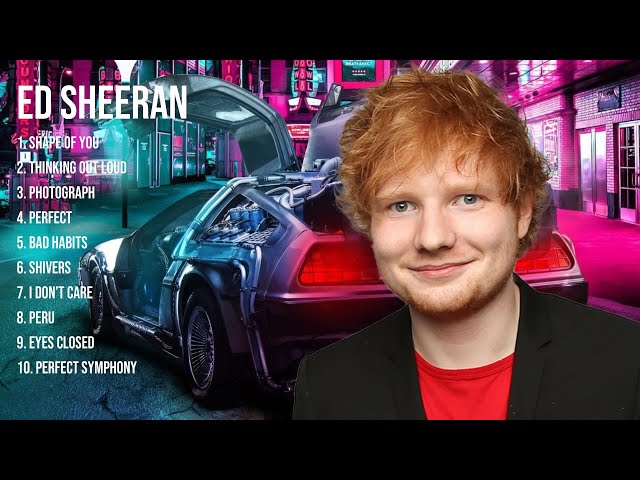 Ed Sheeran Mix Top Hits Full Album ▶️ Full Album ▶️ Best 10 Hits Playlist class=