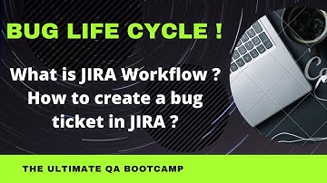 Learn Bug Life Cycle using JIRA in 3 Minutes | JIRA Workflow | The Ultimate QA Bootcamp