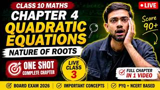 Class 10 Maths Chapter 4 Quadratic Equations | Nature of Roots | Live Class 3 | CBSE Board 2026-27