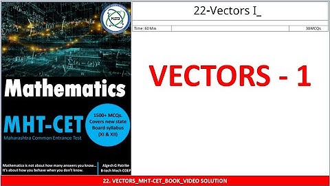 22 VECTRORS ASSIGNMENT NO 1 VID SOL l MHT-CET l IMPULSE BATCH l SAINI SIR