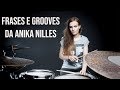 Frases e Grooves da Anika Nilles!