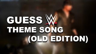 GUESS WWE THEME SONG (OLD EDITION)
