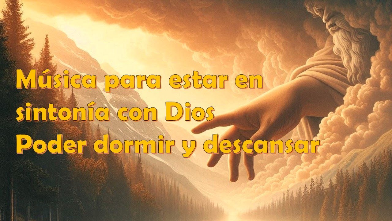 Música para estar en sintonía con Dios y tu alma - YouTube