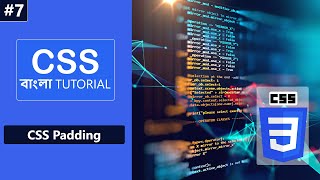 CSS Tutorial In Bangla  [#7] CSS Padding