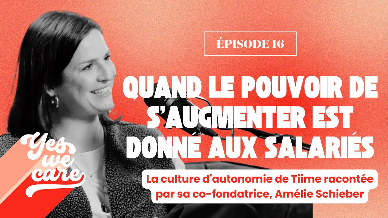 Miniature de l'épisode du podcast Yes We Care avec Amélie Schieber