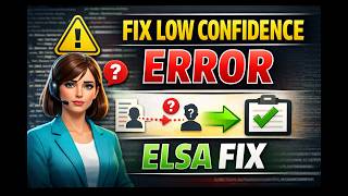 Fix “Low Confidence Reference” Error on Elsa Platform (Complete Guide)