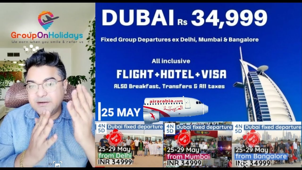 Rs 35000 For 4n5d Monthly Fixed Group Departures From India To Dubai