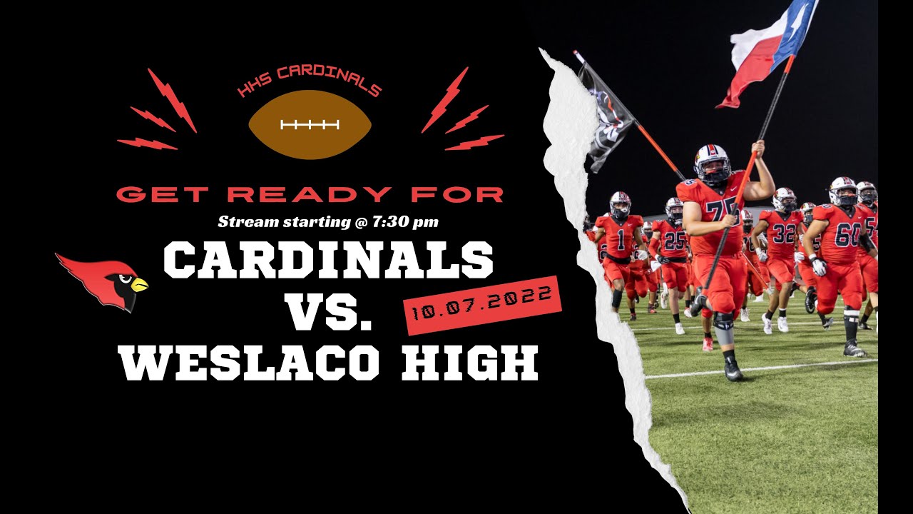 harlingen-cardinals-vs-weslaco-high-youtube