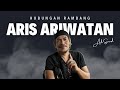 ARIS ARIWATAN 2024 | Hubungan Rambang Ad Samad