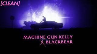 Video thumbnail of "[CLEAN] Machine Gun Kelly - my ex's best friend (feat. blackbear)"