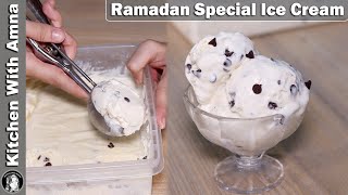 Vanilla Choco Chip Ice Cream Recipe | 2020 Ramadan Recipes | Kitchen With Amna