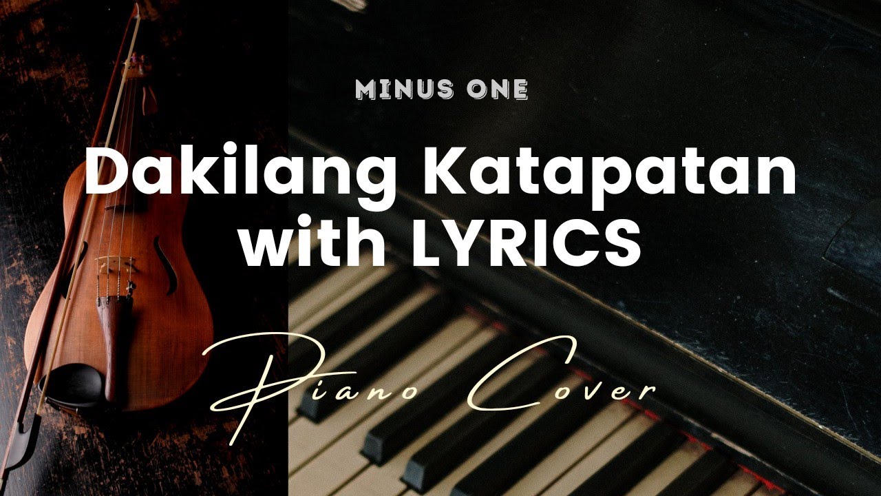 Dakilang Katapatan   Key of A   Karaoke   Minus One with LYRICS   Piano Cover