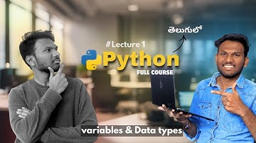 Lecture 3 of Python series(తెలుగులో)❤️ || Variables & Data types || Python full course in Telugu🚀🔥