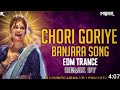 Chori goriye banjara edm trance remix by dj nagesh bolthey and dj chintu from mbnr