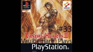 Lets Play Vandal Hearts 2 Part-33 Birth Of A Nation