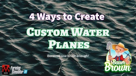 4 Ways to create Custom Water Planes!