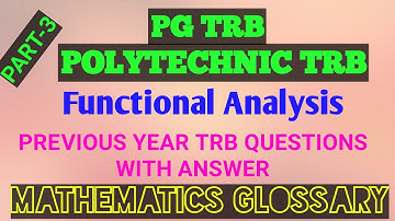 Functional Analysis-Part-3 / Previous year TRB Questions With Answer / PG TRB / POLYTECHNIC TRB
