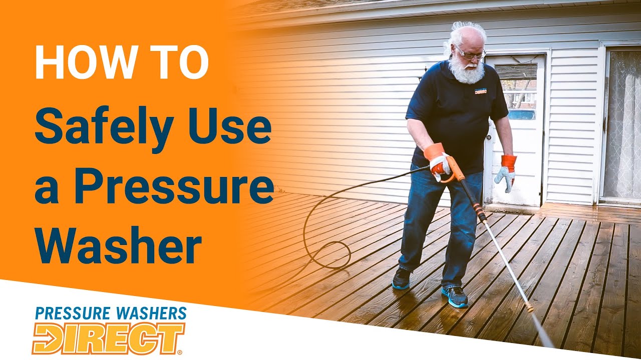 Pressure Washing Safety Tips - How to Safely Use a Pressure Washer