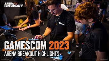 Arena Breakout Highlights at Gamescom 2023