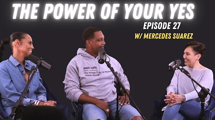 The Power Of Your Yes w/ Mercedes Suarez | Episode...