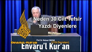 Neden 30 Cilt Tefsir Yazdı Diyenlere (Envar’ul Kur’an 119.Dersten)