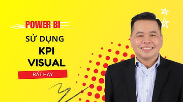 Sử dụng KPI Visual lập báo cáo Financial Dashboard PowerBI