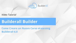 Come Creare un Nuovo Corso eLearning Builderall 6 0