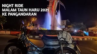 NIGHT RIDE MALAM TAHUN BARU 2021 KE PANGANDARAN NAIK HONDA C70 | Jalan nya sepi