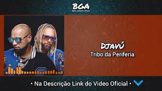 Tribo da Periferia - Djavú