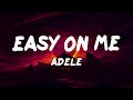 adele - easy on me (video lyrics)