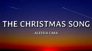 Video thumbnail of "Alessia Cara - The Christmas Song (Lyrics)🎵"