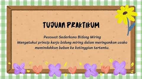 VIDEO PRAKTIKUM PDGK4107 PRAKTIKUM IPA DI SD_ MODUL (4) MEKANIKA, KP (3) PESAWAT SEDERHANA_UT