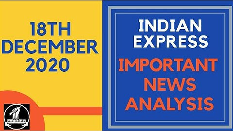 18th December 2020 | Gargi Classes News Analysis