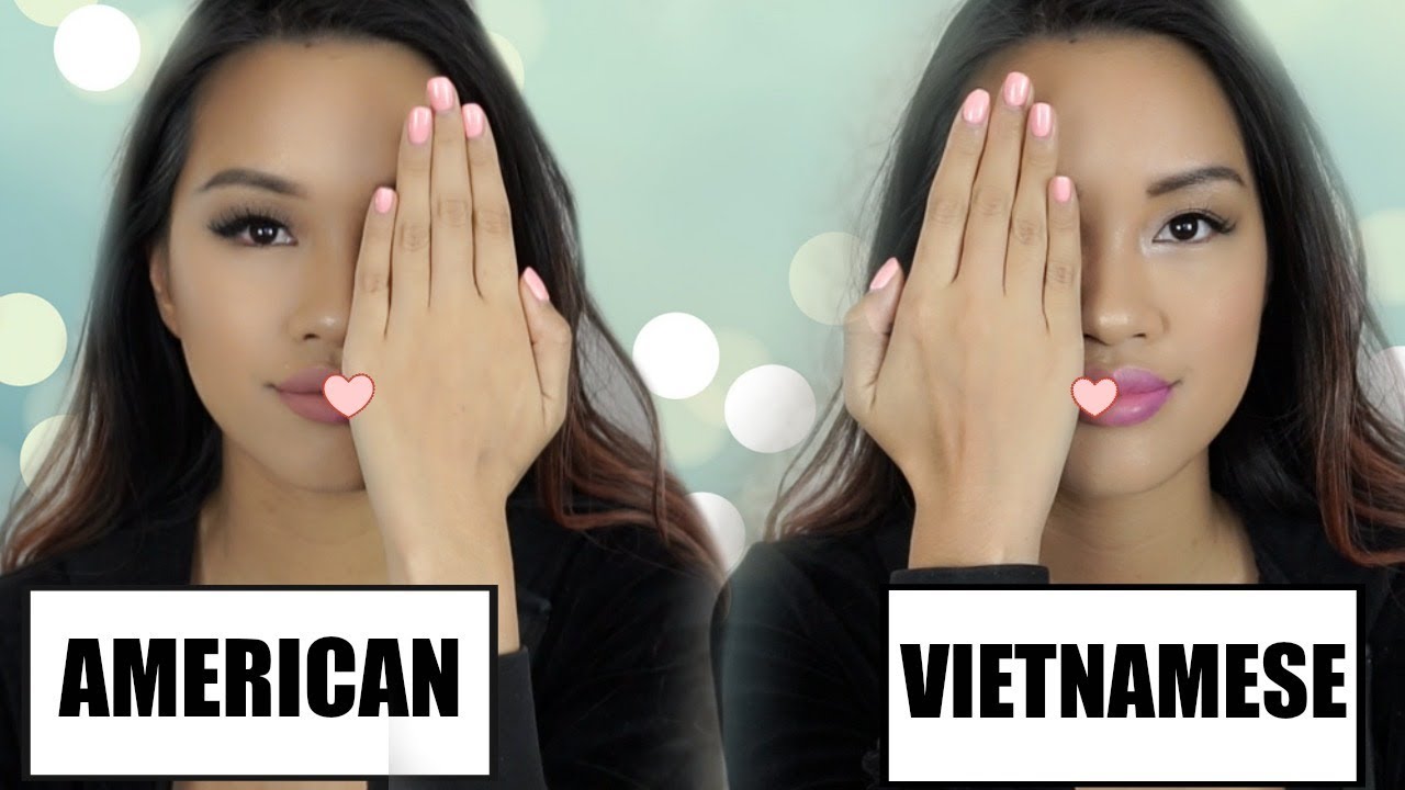 American VS Vietnamese Makeup Tutorial YouTube