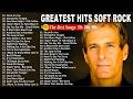 Eric Clapton, Phil Collins, Rod Stewart, Bee Gees, Air Supply - Soft Rock 70s 80s 90s Greatest Hits