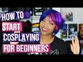 How to start cosplaying for beginners