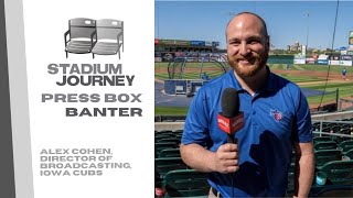 Press Box Banter Ep 1: Alex Cohen Of The Iowa Cubs. *Audio Only*