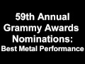 59th Annual Grammy Awards Best Metal Performance Nominees