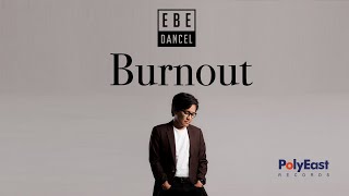 Watch Ebe Dancel Burnout video