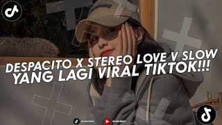 Yang Kalian Cari Selama Ini  Dj Despacito X Stereo Love Jedag Jedug Yang Fyp Di Tiktok