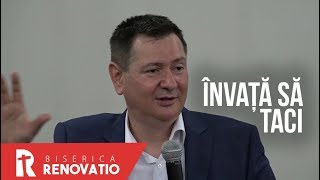 Florin Ianovici - Învaţă să taci | BISERICA RENOVATIO