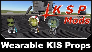 KSP Mods - Kerbal Hacks: Wearable KIS Props