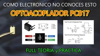 ✅ LO QUE NO CONOCEN 👀 👉 LOS ELECTRONICOS ACERCA DEL OPTOACOPLADOR PC817 - FULL TEORIA y PRACTICA
